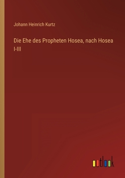 Paperback Die Ehe des Propheten Hosea, nach Hosea I-III [German] Book