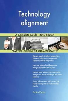 Paperback Technology alignment A Complete Guide - 2019 Edition Book