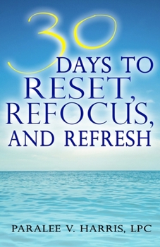 Paperback 30 Days to Reset, Reffocus, and Refresh Book