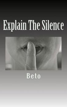 Paperback Explain The Silence Book