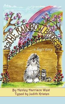 Paperback The Rainbow Bridge ...a Dog's Story Book