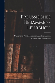 Paperback Preussisches Hebammen-Lehrbuch [German] Book