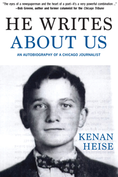 Paperback He Writes about Us: An Autobiography of a Chicago Journalist Book