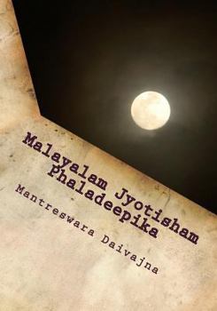 Paperback Malayalam Jyotisham Phaladeepika: A Compendium of Indian Predictive Astrology [Malayalam] Book