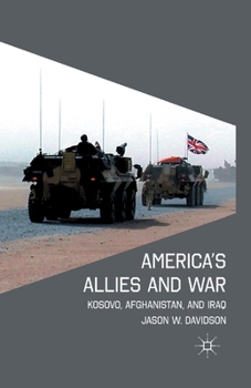 Paperback America's Allies and War: Kosovo, Afghanistan, and Iraq Book