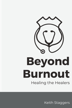 Paperback Beyond Burnout Healing the Healers Book