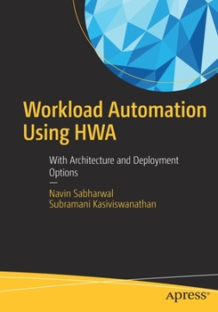 Paperback Workload Automation Using Hwa: With Architecture and Deployment Options Book