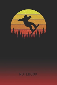 Notebook: Snowboarding Blank Wide Ruled Lined Paper Notepad | Writing Pad Journal | Assignments Taking Class Notes Homework Studying Math Science ... & University Organizer | Student Teacher