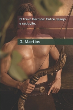 Paperback O Trevo Perdido: Entre desejo e sedução. [Portuguese] Book
