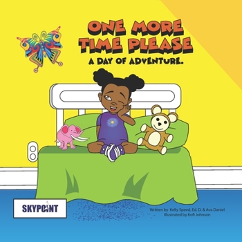 Paperback One More Time Please: A Day of Adventure. Book