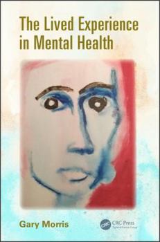 Paperback The Lived Experience in Mental Health Book