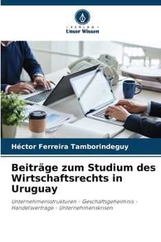 Paperback Beiträge zum Studium des Wirtschaftsrechts in Uruguay [German] Book