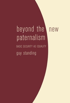 Paperback Beyond the New Paternalism: Basic Security as Equality Book