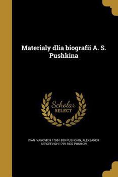 Paperback Materialy dlia biografii A. S. Pushkina [Russian] Book
