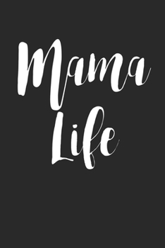Mama Life