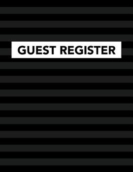 Guest Register: Track Register and Organize Guest and Visitors that Sign In at Your Activity Event or Business Office