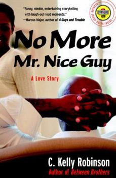 Paperback No More Mr. Nice Guy: A Love Story (Strivers Row) Book