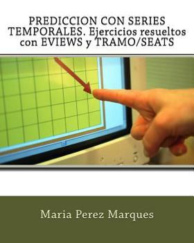 Paperback Prediccion Con Series Temporales. Ejercicios Resueltos Con Eviews Y Tramo/Seats [Spanish] Book