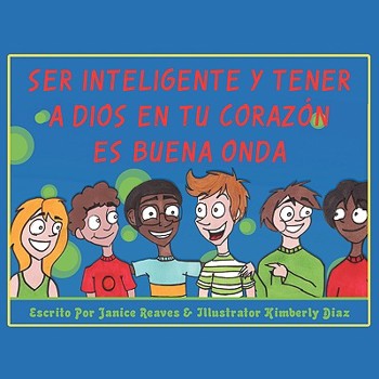 Paperback Ser Inteligente Y Tener A Dios En Tu Corazón Es Buena Onda [Spanish] Book