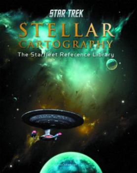 Hardcover Star Trek Stellar Cartography: The Starfleet Reference Library Book