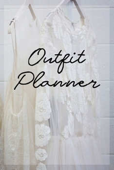 Paperback Outfit Planner: Daily Fashion Outfit Planner for Women Book