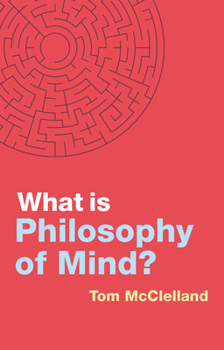 Paperback What Is Philosophy of Mind? Book