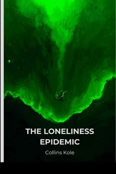 Paperback The Loneliness Epidemic Book