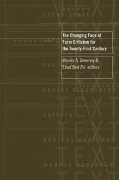Paperback The Changing Face of Form Criticism for the Twenty-First Century Book