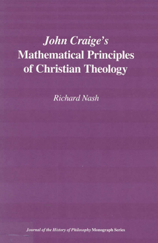 Paperback John Craige's Mathematical Principles of Christian Theology Book