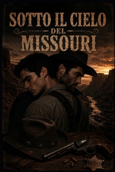 Sotto il Cielo del Missouri: Sterek Fanfiction (Italian Edition)