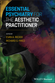 Hardcover Essential Psychiatry for the Aesthetic Practitioner Book