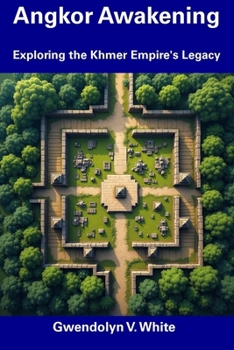 Paperback Angkor Awakening: Exploring the Khmer Empire's Legacy Book