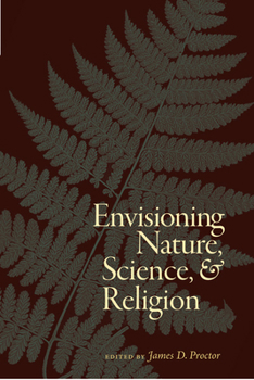 Hardcover Envisioning Nature, Science, and Religion Book
