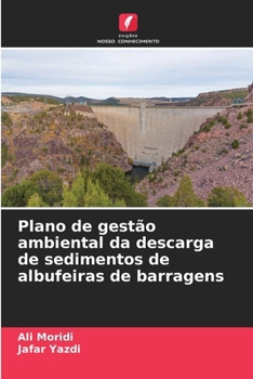 Paperback Plano de gestão ambiental da descarga de sedimentos de albufeiras de barragens [Portuguese] Book