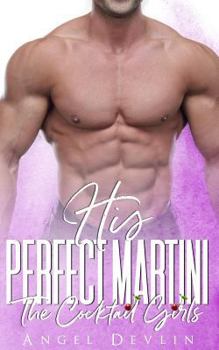 Paperback His Perfect Martini: An Accidental Marriage Romance Book