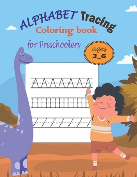 Paperback Alphabet tracing coloring book for preschoolers ages 3_6: Activity book for toddlers, Animals designs and Letters tracing Book