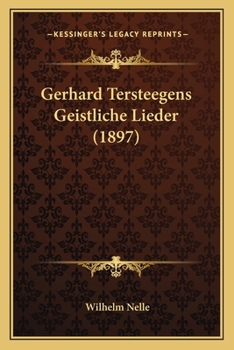 Paperback Gerhard Tersteegens Geistliche Lieder (1897) [German] Book