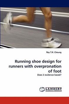 Paperback Running shoe design for runners with overpronation of foot Book