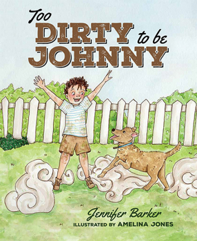 Hardcover Too Dirty to Be Johnny Book