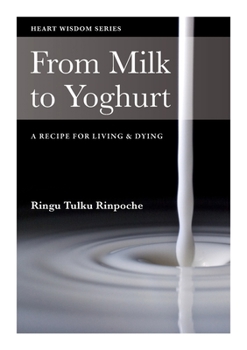 Paperback From Milk to Yoghurt: A recipe for living & dying Book