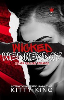 Wicked Wednesday: A Dark College Romance (Cult Campus) - Book #3 of the Cult Campus