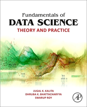 Paperback Fundamentals of Data Science: Theory and Practice Book