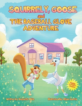 Paperback Squirrely, Goose and the Baseball Glove Adventure Book