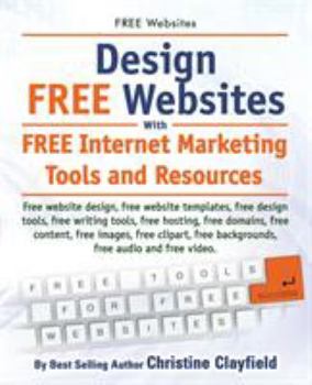 Paperback Free Websites. Design Free Websites with Free Internet Marketing Tools and Resources. Free Website Design, Free Website Templates, Free Writing Tools, Book