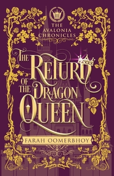 The Return of the Dragon Queen - Book #3 of the Avalonia Chronicles