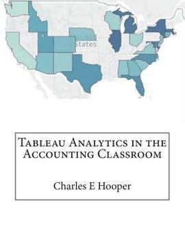 Paperback Tableau Analytics in the Accounting Classroom Book