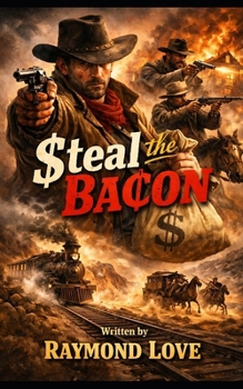 Paperback Steal the Bacon Book
