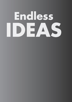 Paperback Endless Ideas Journal: A journal for all your non-stop ideas. Book