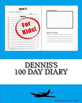 Paperback Dennis's 100 Day Diary Book