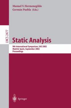 Paperback Static Analysis: 9th International Symposium, SAS 2002, Madrid, Spain, September 17-20, 2002. Proceedings Book